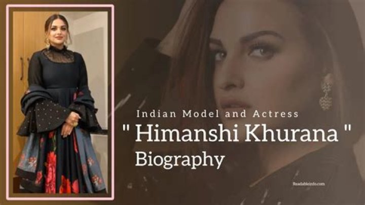 Himanshi Khurana – Biography, Facts & Life Story