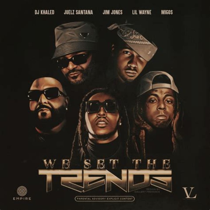 Lyrics & Translations of We Set The Trends by Lil Wayne & Migos & Jim Jones & Juelz Santana