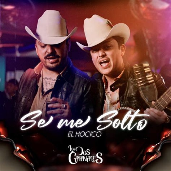 Se Me Soltó El Hocico by Los Dos Carnales from Mexico